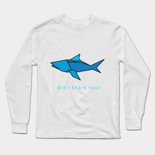 Corloful Shark-Did I shark You origami style Long Sleeve T-Shirt